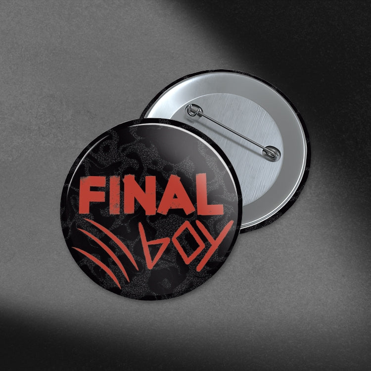 Final Girl/Final Boy -  1.75in Buttons
