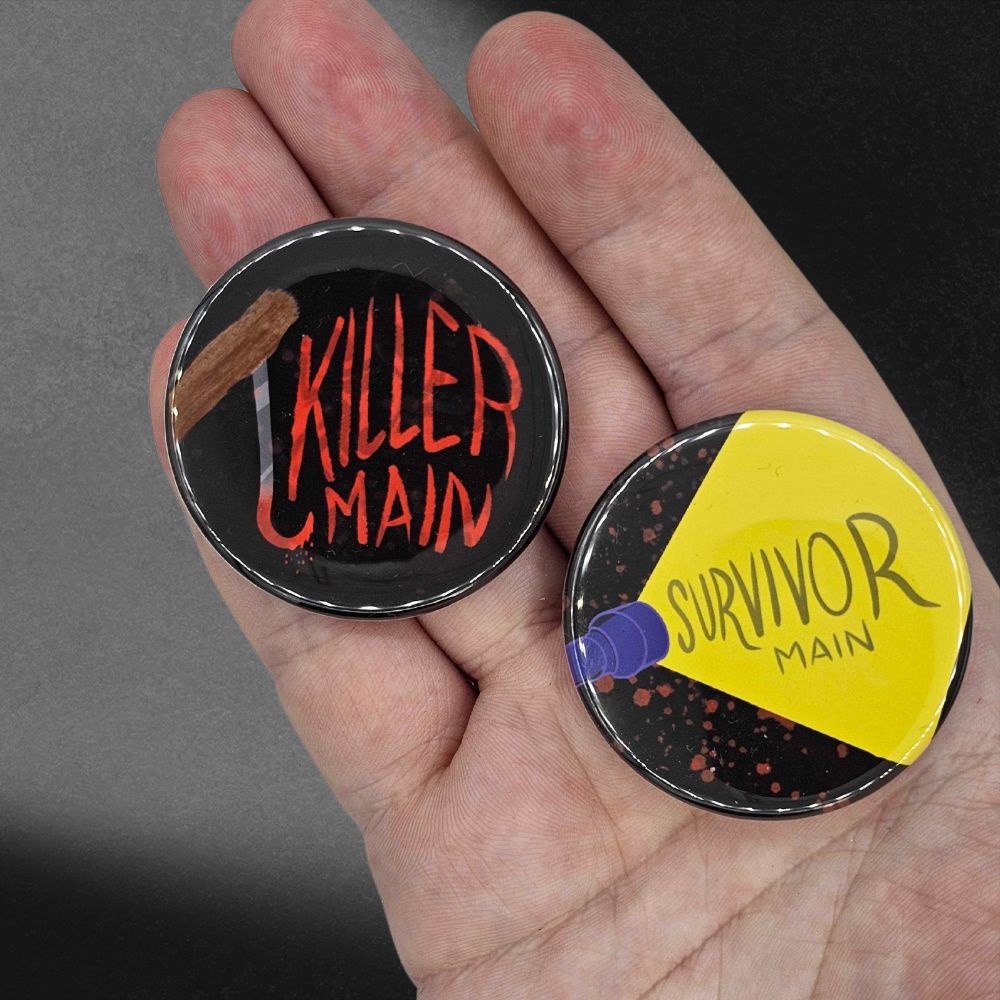 Survivor or Killer Main - 1.75in Buttons
