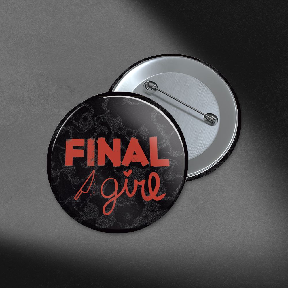 Final Girl/Final Boy -  1.75in Buttons