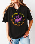 [PRE-ORDER] Always Catty Sometimes Batty - Graphic T-Shirt