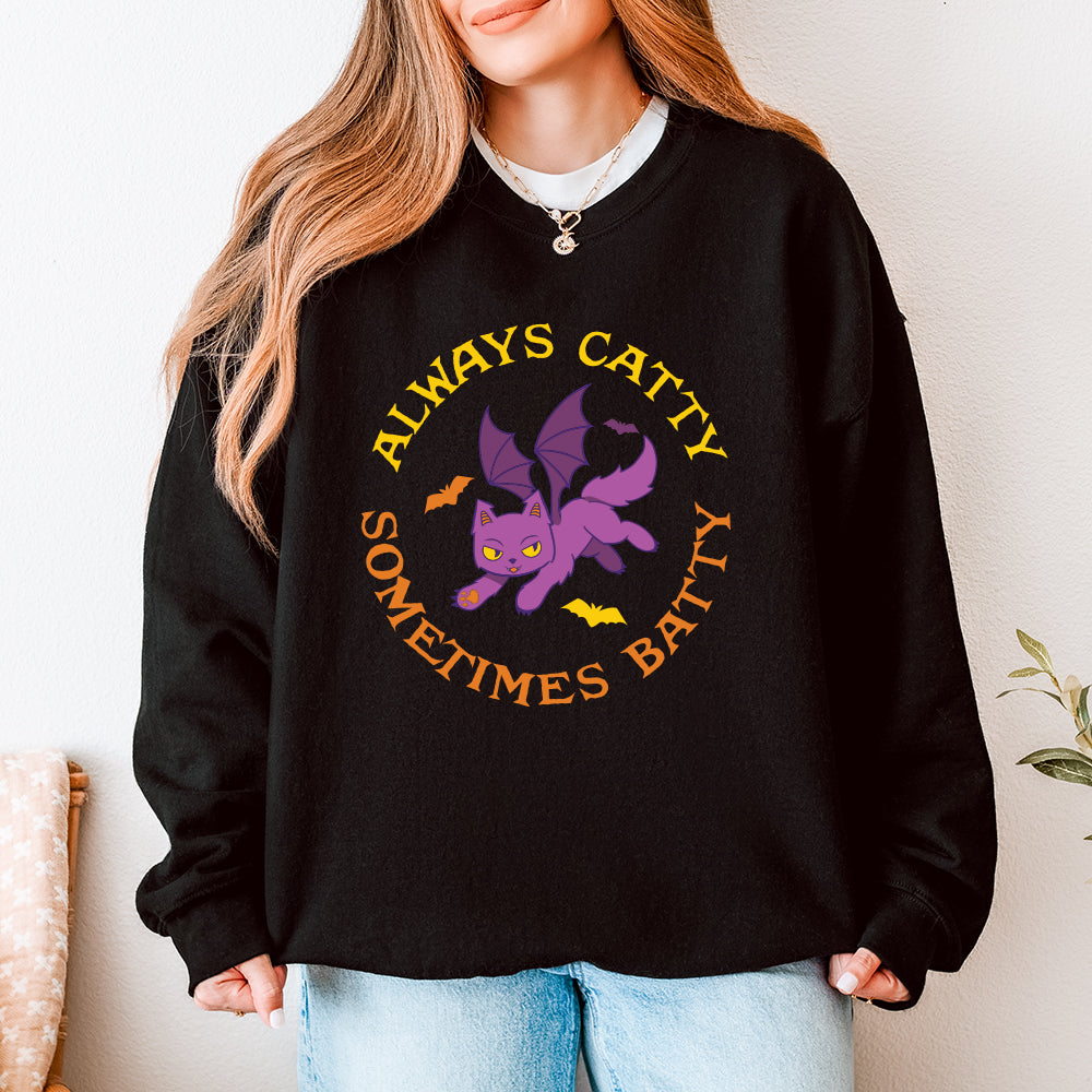 *PRE-ORDER* Always Catty Sometimes Batty - Graphic Sweatshirt