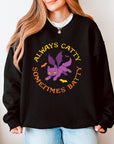 *PRE-ORDER* Always Catty Sometimes Batty - Graphic Sweatshirt